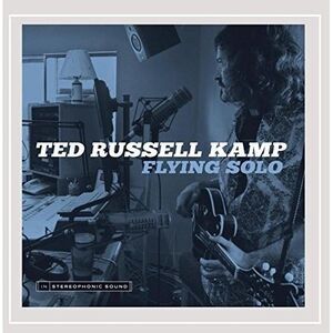 Ted Russell Kamp - Flying Solo  CD